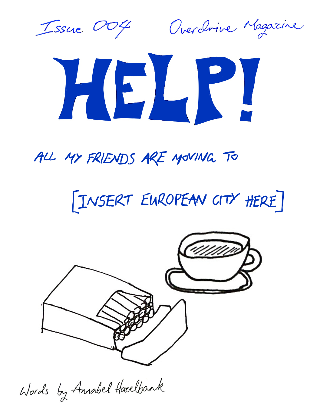 Help! All my friends are moving to [insert European city here]