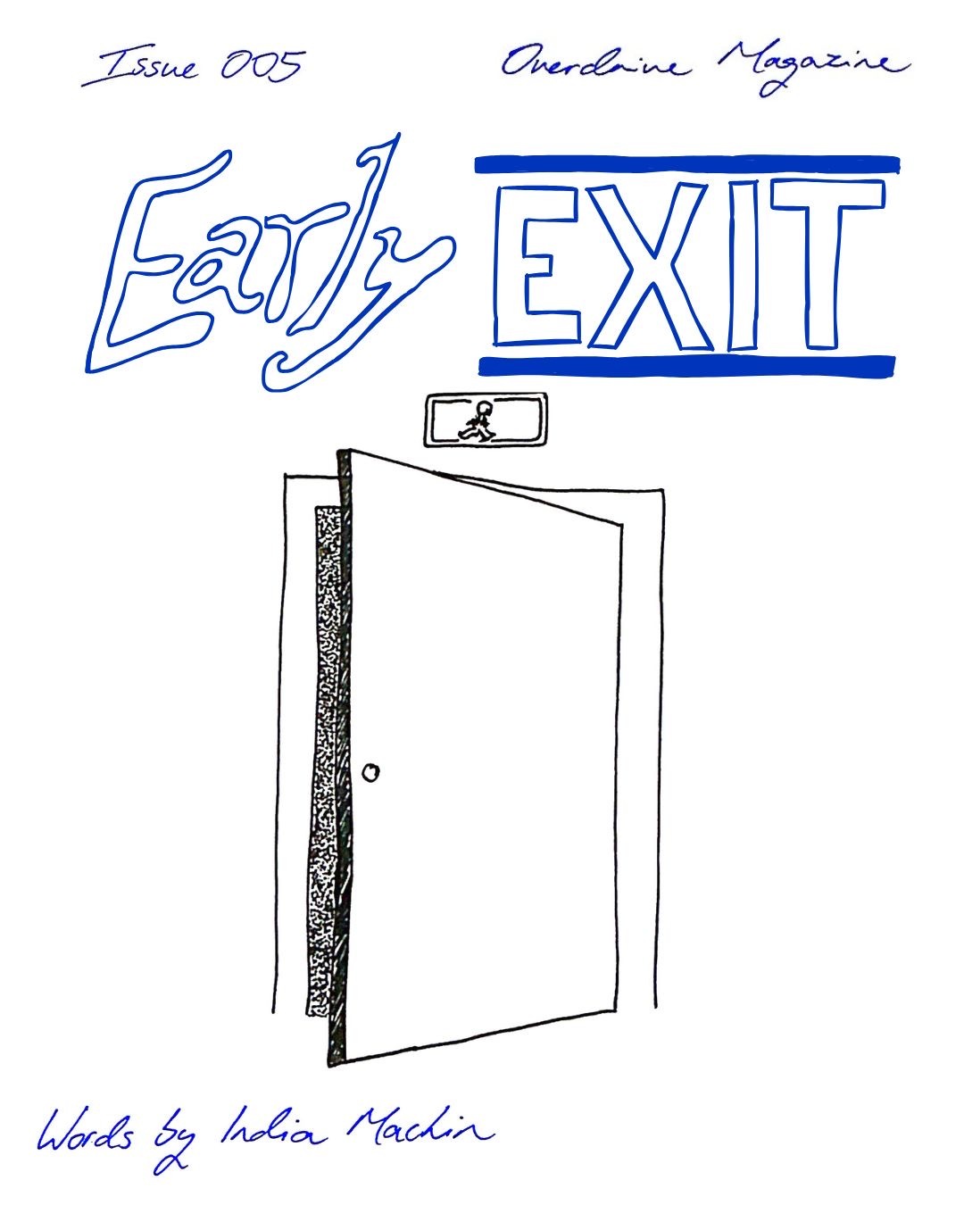 The Early Exit